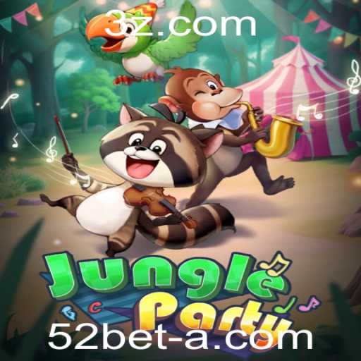 JungleParty: Descubra a Aventura Selvagem do Novo Jogo Popular da 52bet