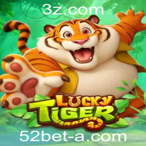 Desvendando o Empolgante Mundo de LuckyTiger e 52bet